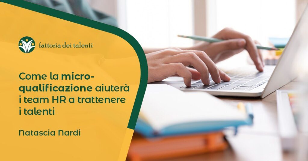 micro-qualificazione hr micro-upskilling Fattoria dei Talenti Manuagere sistema