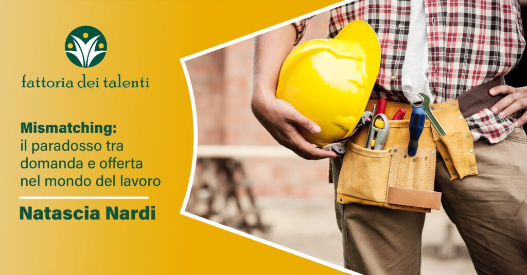 Mismatching Domanda e offerta di lavoro Paradosso del mercato del lavoro Competenze professionali Adattabilità Manuagere sistema Fattoria dei talenti