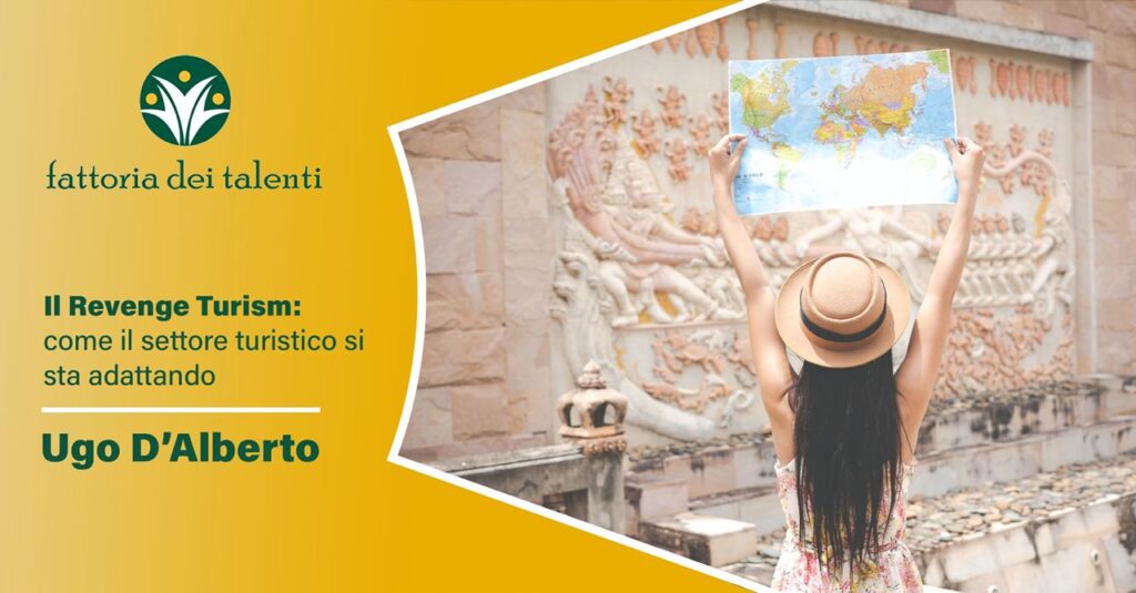 Revenge Tourism, Adattamenti del Settore Turistico, Tecnologia e Innovazione, Turismo Sostenibile, Futuro del Turismo, fattoria dei talenti manuagere